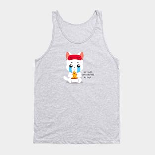 Cat, May I Just Eat And Sleep All Day Tank Top